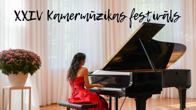 XXIV Kamermūzikas festivāls 