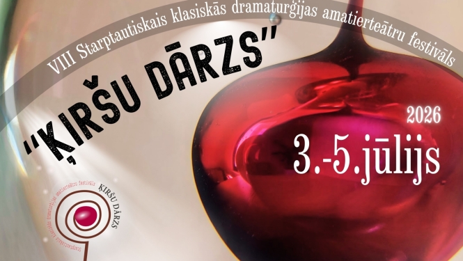 Attēlā redzams plakāts starptautiskajam klasiskās dramaturģijas amatierteātru festivālam "Ķiršu dārzs". Uz plakāta dominē liels sarkans ķirsis un norādīts, ka festivāls notiks 2026. gada 3.–5. jūlijā. Apakšā redzami organizatoru un atbalstītāju logo.