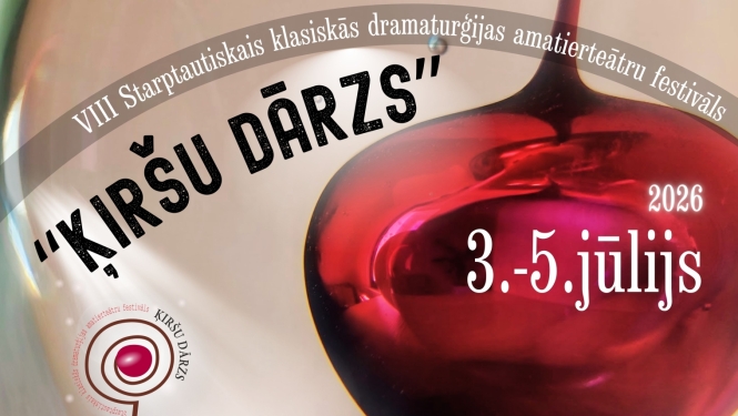 Attēlā redzams plakāts starptautiskajam klasiskās dramaturģijas amatierteātru festivālam "Ķiršu dārzs". Uz plakāta dominē liels sarkans ķirsis un norādīts, ka festivāls notiks 2026. gada 3.–5. jūlijā. Apakšā redzami organizatoru un atbalstītāju logo.