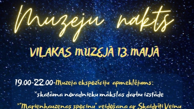 Muzeju nakts Viļakas muzejā
