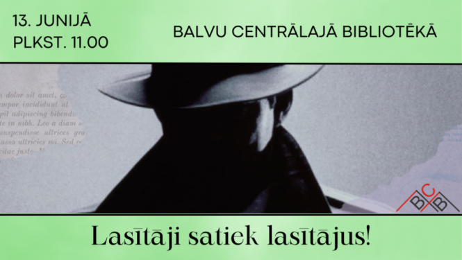 "Lasītāji satiek lasītājus! Tikšanās ar Noslēpumaino viesi"