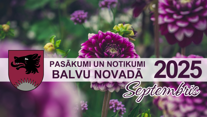 Pasākumi un notikumi Balvu novadā – septembris 2025