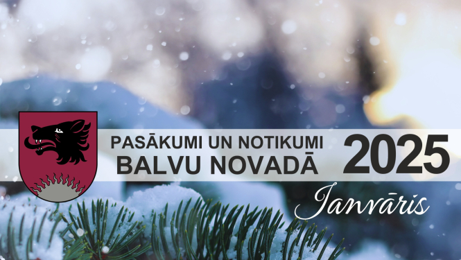 Balvu novada kultūras pasākumu plāns - 2025. gada janvāris