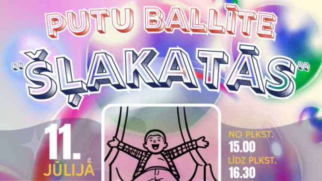 Krāsains plakāts ar zaigojošu burbuļu fonu, kas reklamē putu ballīti bērniem. Centrā redzama priecīga bērna ilustrācija, bet zem tās – attēli ar bērniem rotaļās un putu šļakatām. Plakātā norādīts, ka pasākums notiks 11. jūlijā no plkst. 15.00 līdz 16.30, un tajā būs lielas putas, mūzika, jautrība, uzkodas un citi pārsteigumi.