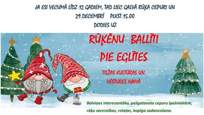 Pasākuma bērniem 29.decembrī plkst.15.00 Rūķēnu ballīte Tilžā afiša