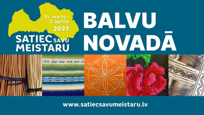 Satiec savu meistaru Balvu novadā!