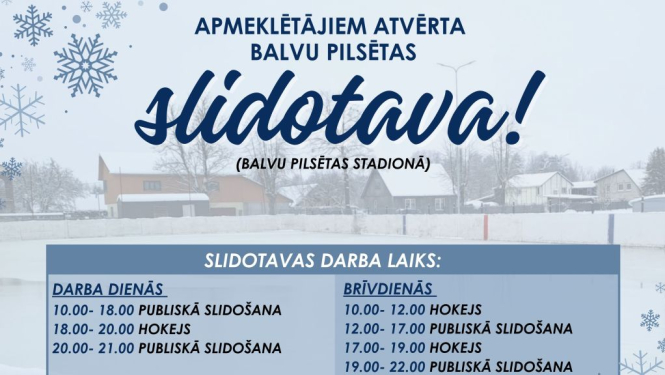 No 3.janvāra apmeklētājiem ir atvērta Balvu pilsētas slidotava