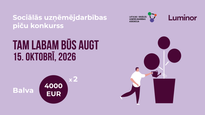 Sociālās uzņēmējdarbības piču konkursa "TAM LABAM BŪS AUGT 2026" reklāmas attēls. Konkurss norisināsies 15. oktobrī, 2026. gadā, un balvās paredzēti 4000 EUR diviem uzvarētājiem. Augšējā labajā stūrī redzami Latvijas Sociālās uzņēmējdarbības asociācijas un "Luminor" logotipi.