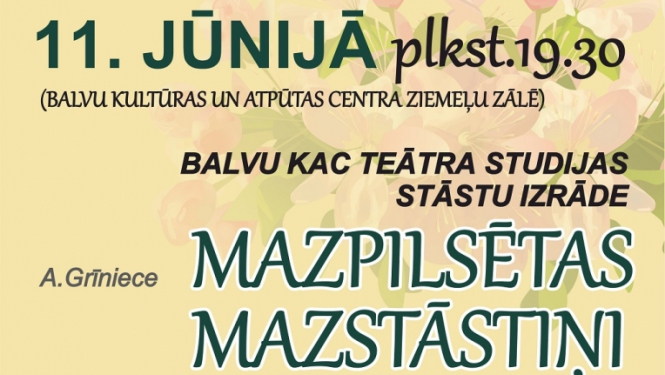 AFIŠA_Stāstu izrāde ''Mazpilsētas Mazstāstiņi''