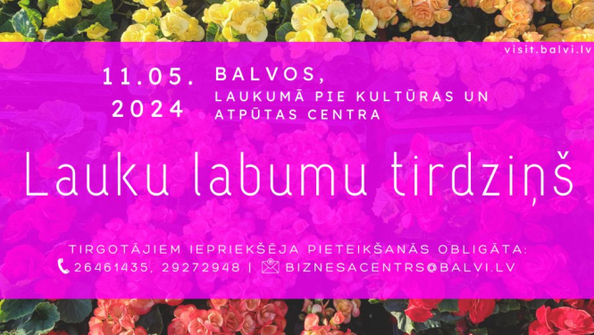 Maija mēneša Lauku labumu tirdziņš Balvos
