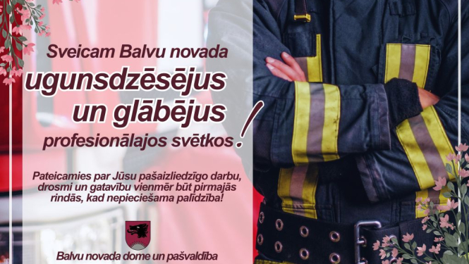 Sveicam Ugunsdzēsēju un glābēju dienā!