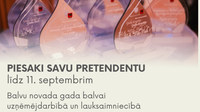 Balvu novada pašvaldības aicinājums "PIESAKI SAVU PRETENDENTU Balvu novada gada balvai uzņēmējdarbībā un lauksaimniecībā". Augšā redzamas iepriekšējā gada balvas ar novada simboliku.