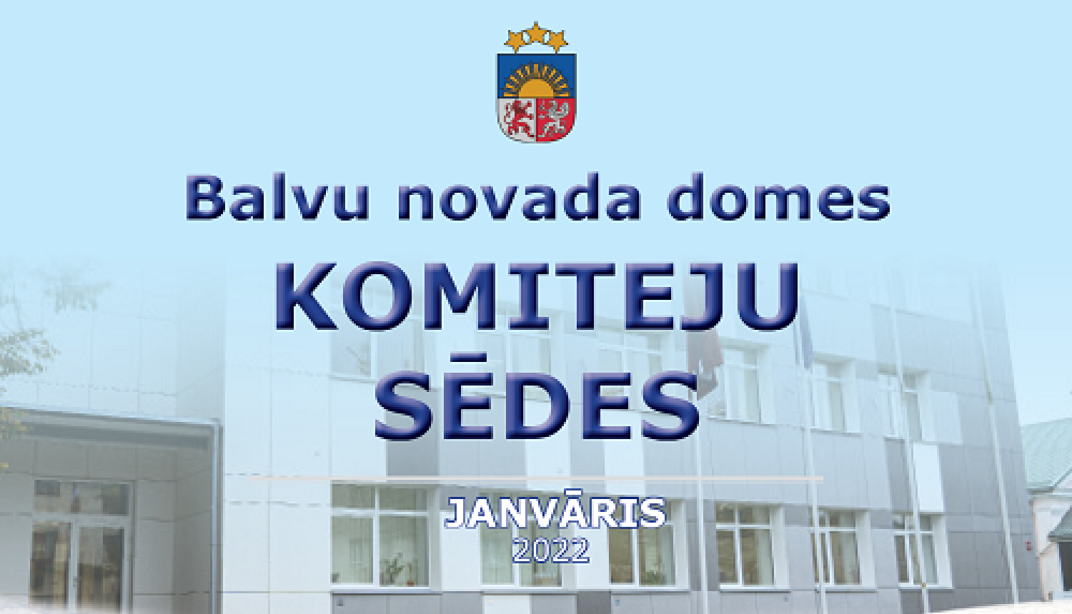 Balvu novada domes Komiteju sēdes 2022. gada 20.janvārī