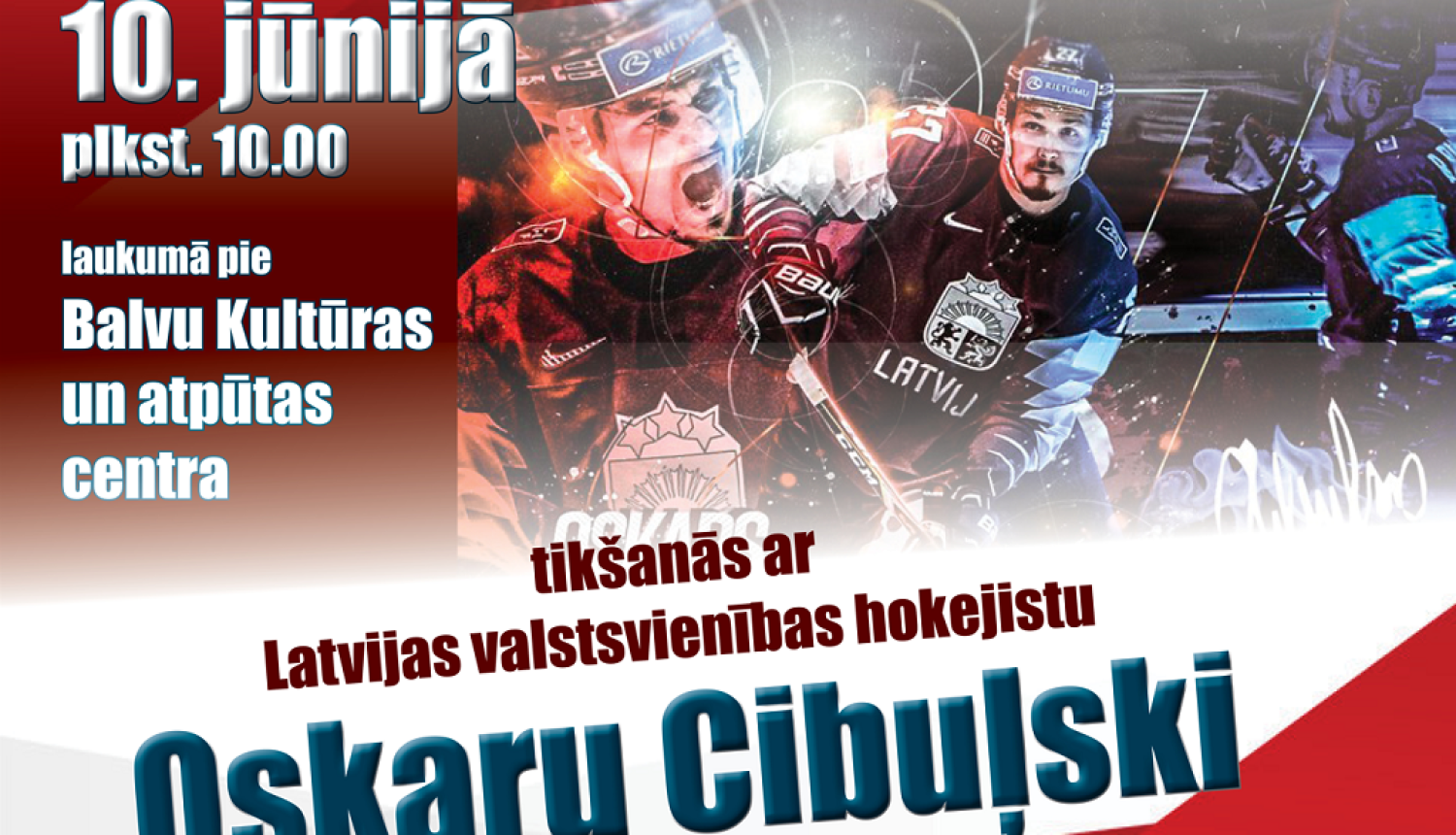 AFIŠA_Tikšanās ar Latvijas valstsvienības hokejistu Oskaru Cibuļski