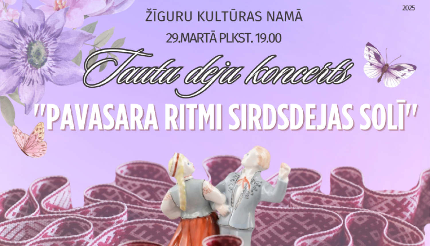 AFIŠA_Tautu deju koncerts ''Pavasara ritmi sirdsdejas solī'' 