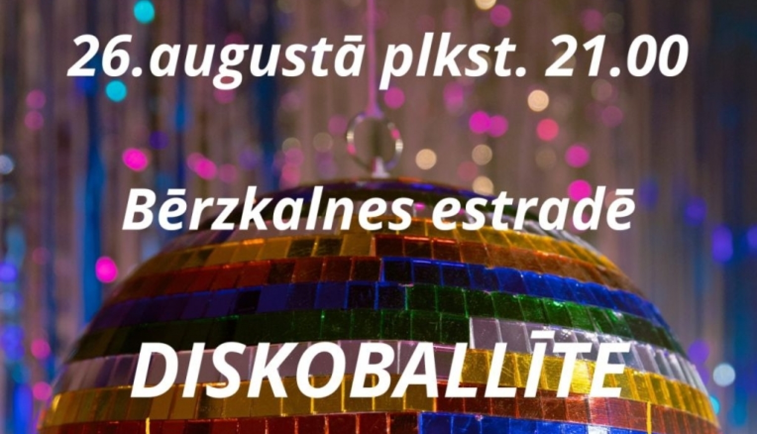 Diskoballe Bērzkalnes estrādē