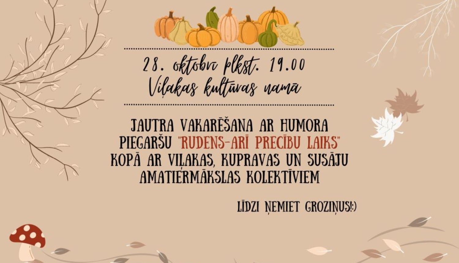 Vakarēšana ar humora piegaršu “Rudens- arī precību laiks”