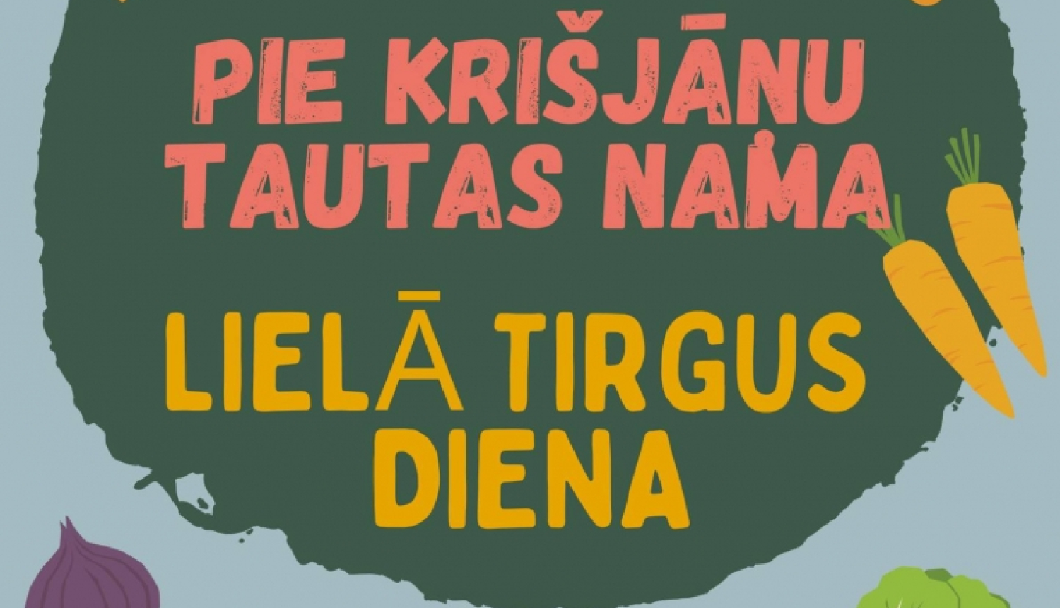AFIŠA_Lielā tirgus diena 