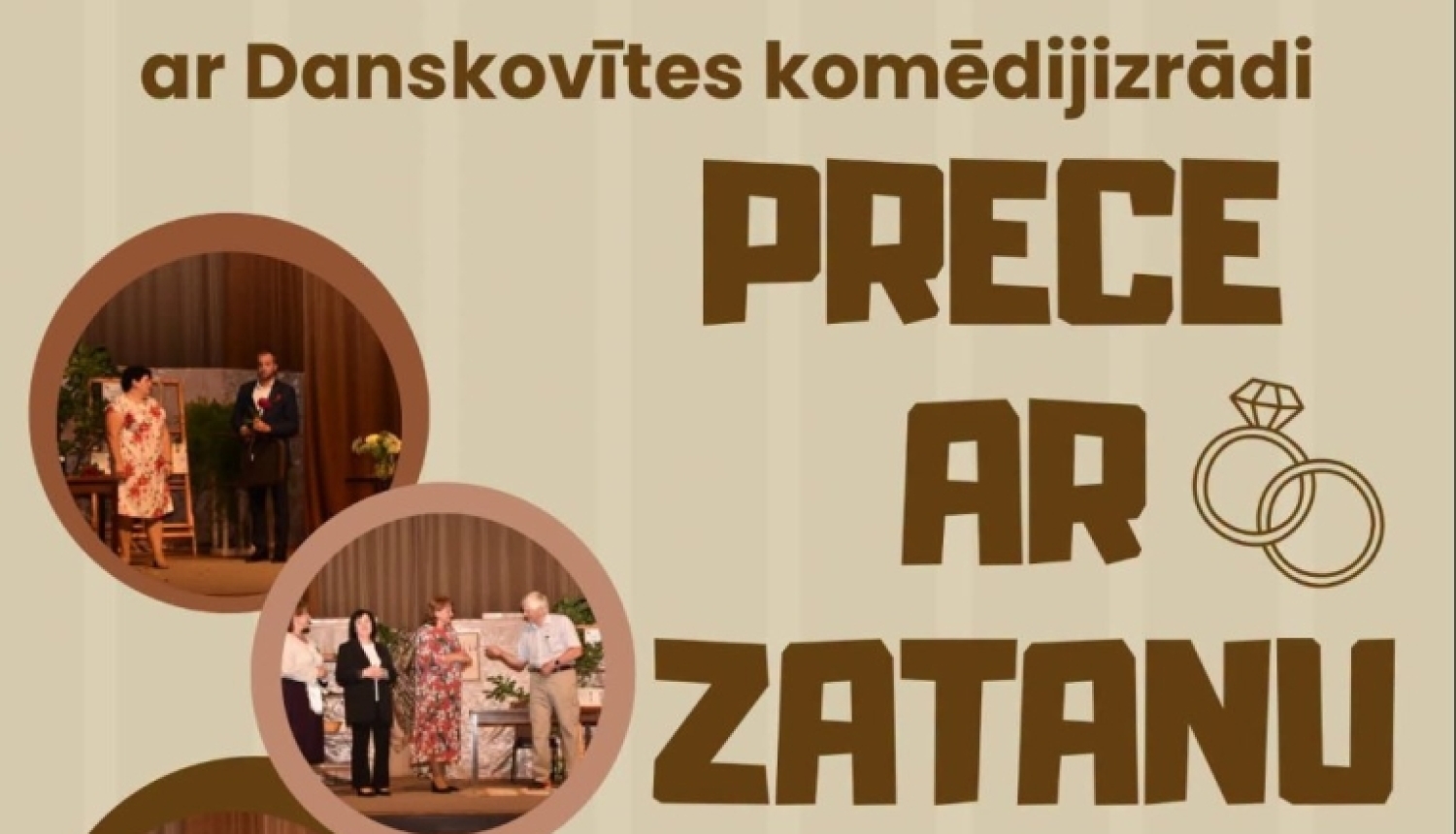 Attēlā redzams izrādes plakāts. Uz gaiša fona redzamas bildes no izrādes apļu formā. Gaigalavas KN amatierteātra "Bykovīši" izrāde "Prece ar zatanu".