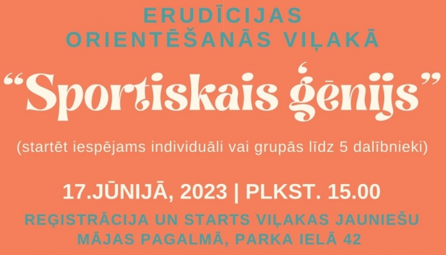 AFIŠA_Erudīcijas orientēšanās Viļakā ''Sportiskais ģēnijs''