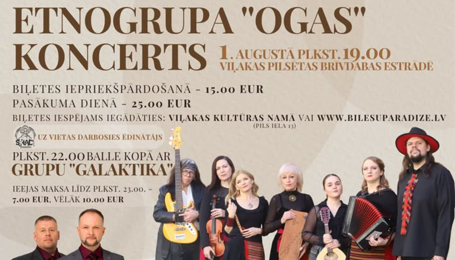 Attēlā redzama afiša, kas reklamē etnogrupas “Ogas” koncertu Viļakas pilsētas brīvdabas estrādē 1. augustā plkst. 19.00. Afišā norādīta informācija par biļešu cenām un to iegādes iespējām. Centrālajā daļā redzami grupas “Ogas” dalībnieki ar dažādiem mūzikas instrumentiem, tērpti tautiski iedvesmotos skatuves tērpos. Afišā arī vēstīts, ka pēc koncerta plkst. 22.00 notiks balle kopā ar grupu “Galaktika”, kuras pārstāvji attēloti afišas apakšējā kreisajā stūrī. 