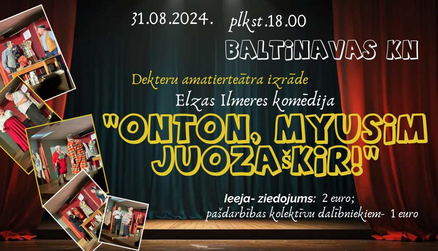 AFIŠA_Dekteru amatierteātra izrāde "Ontan, myusīm juozaškir!"