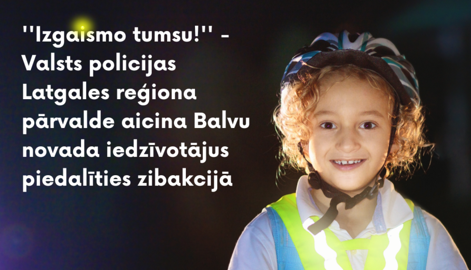 Zibakcija ''Izgaismo tumsu!''