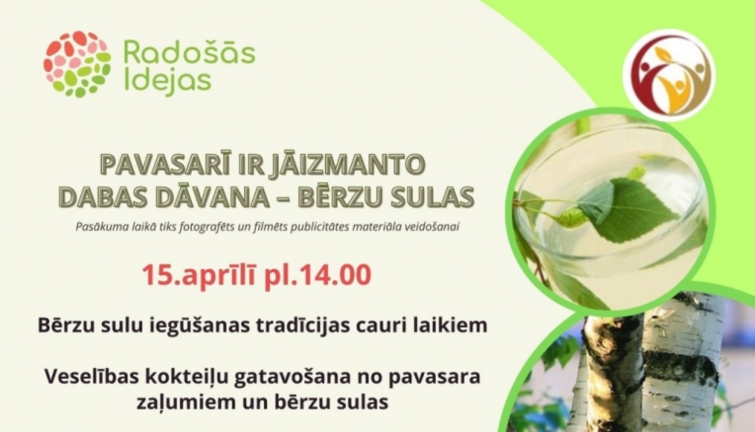 Izzinošā darbošanās par bērzu sulām