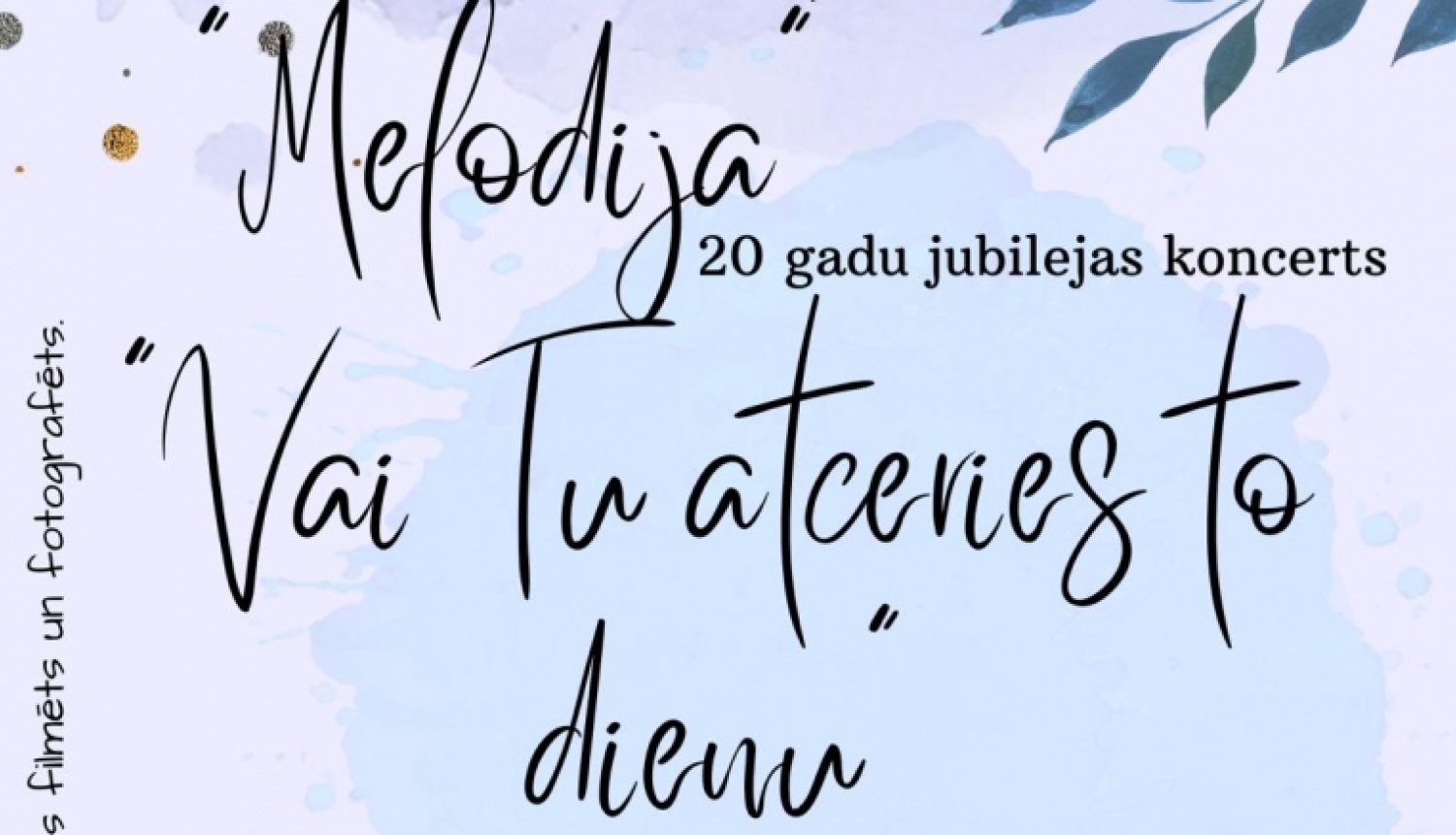 Vokālā ansambļa “Melodija” 20 gadu jubilejas koncerts, balle