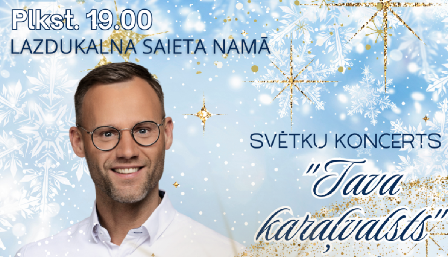 Afiša - svētku koncerts "Tava karaļvalsts"