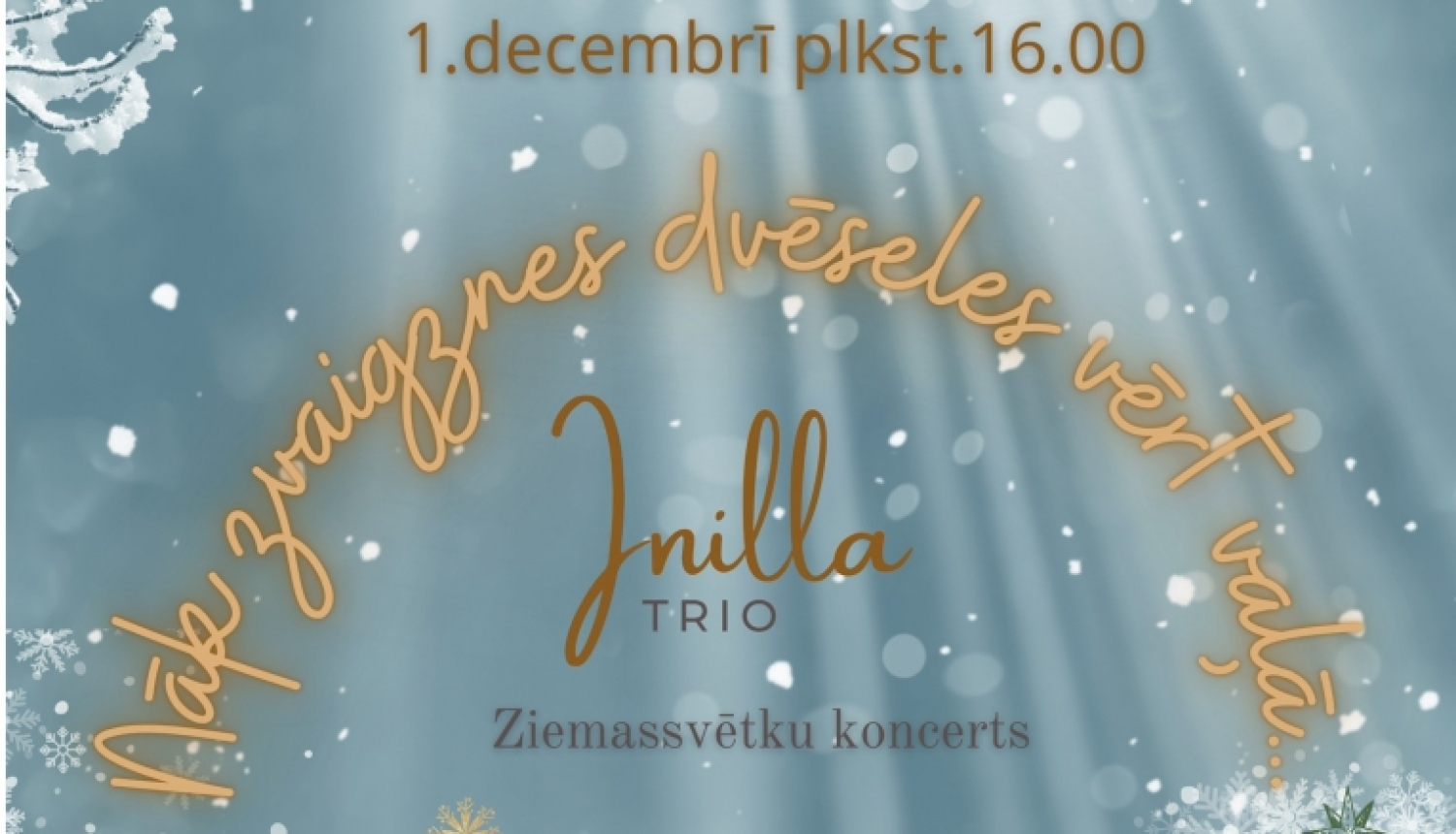 Afiša - 1. decembrī plkst. 16.00 Tilžas Kultūras un vēstures namā Ziemassvētku koncerts