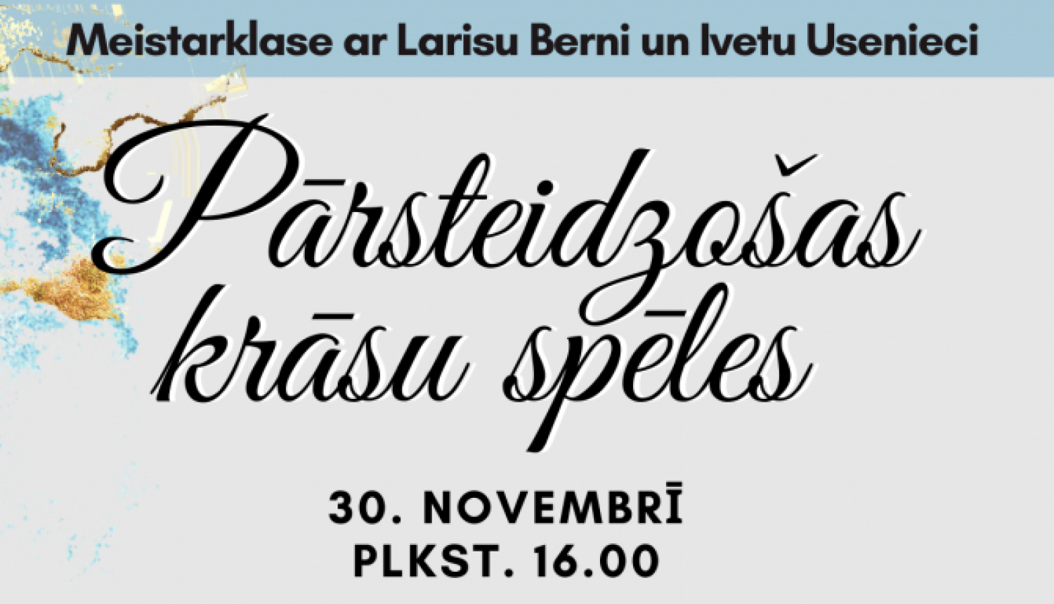 AFIŠA_Meistardarbnīca ''Pārsteidzošas krāsu spēles''