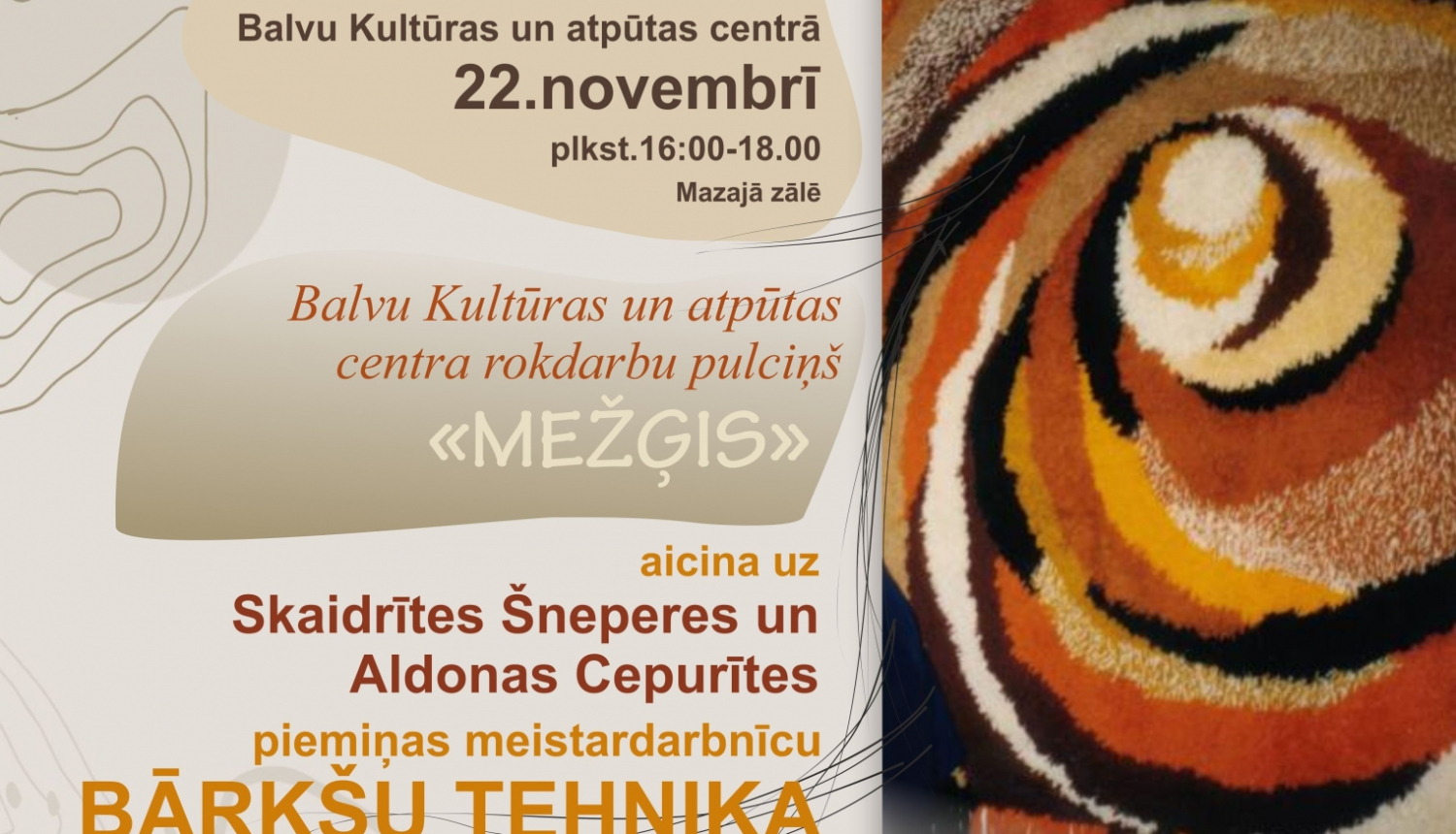 AFIŠA_Skaidrītes Šneperes un Aldonas Cepurītes piemiņas meistardarbnīca - Bārkšu tehnika 