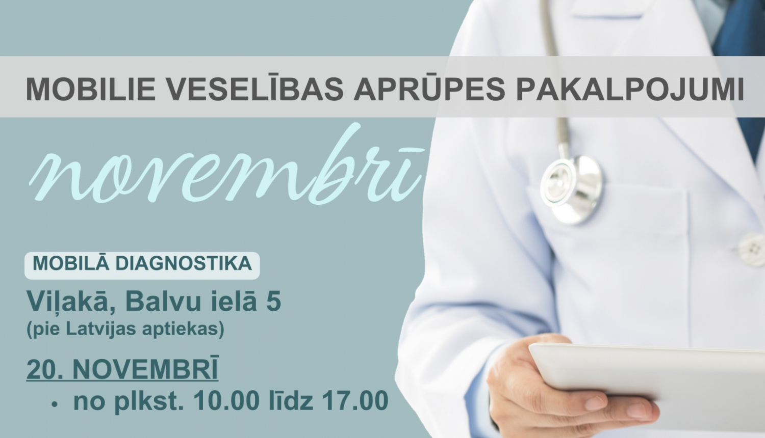 Afiša - 20. novembrī no plkst. 10.00 Balvu ielā 5, Viļakā būs pieejami mobilās veselības izbraukuma izmeklējumi. 