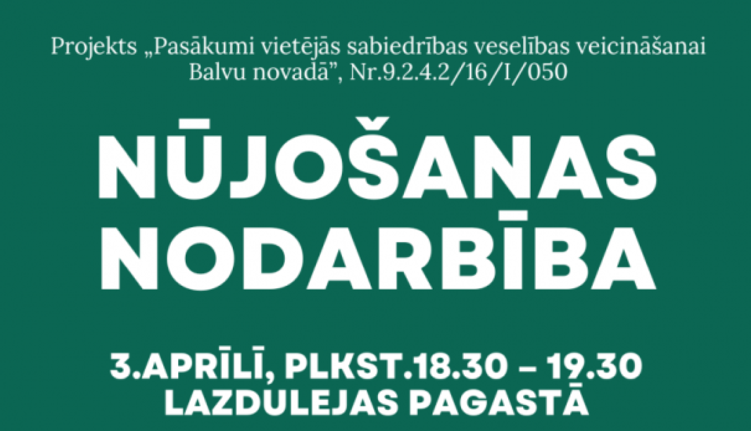 Nūjošanas nodarbība Lazdulejas pagastā 3. aprīlī