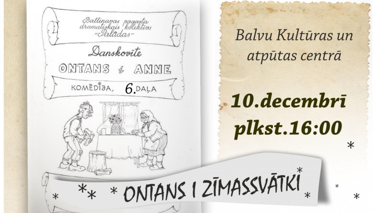AFIŠA_Komēdijas 6. daļa ''Ontans i Zīmassvātki''