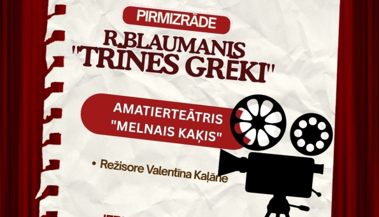 Attēlā redzams teātra izrādes plakāts. Tajā informēts, ka 13. jūnijā plkst. 20.00 Vectilžas kultūras centrā notiks pirmizrāde R. Blaumaņa lugai "Trīnes grēki", ko iestudējis amatierteātris "Melnais kaķis". Režisore ir Valentīna Kaļāne, bet ieejas maksa – 3 eiro. Plakātu rotā kino kameras un filmu lentes elementi.