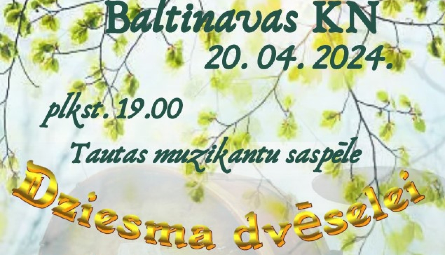 AFIŠA_Tautas muzikantu saspēle ''Dziesma dvēselei''