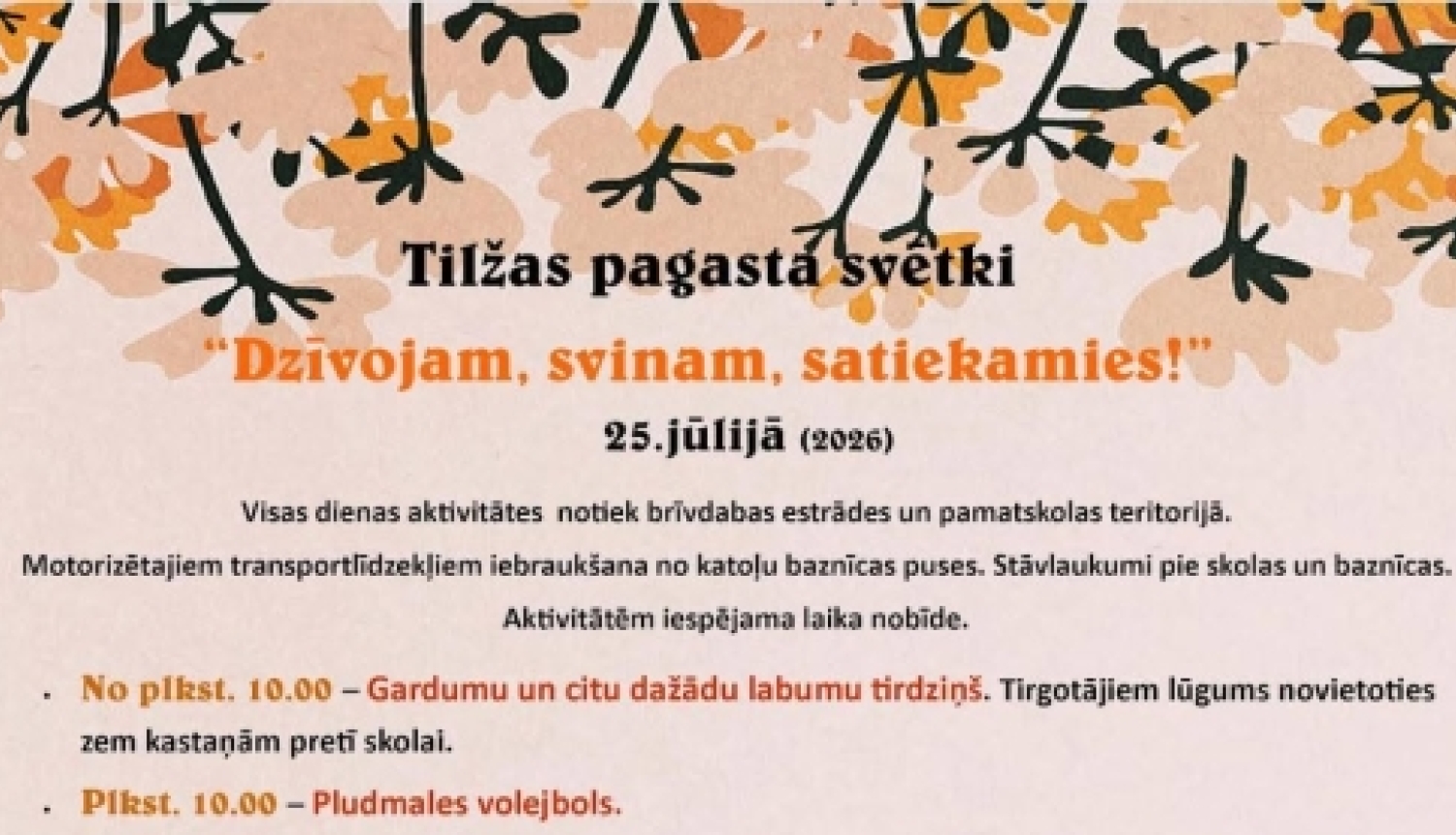 Attēlā redzams Tilžas pagasta svētku plakāts gaišos, ziedu motīvos ieturētos toņos. Virsraksts vēsta: “Dzīvojam, svinam, satiekamies!”, pasākums notiks 25. jūlijā 2026. gadā.