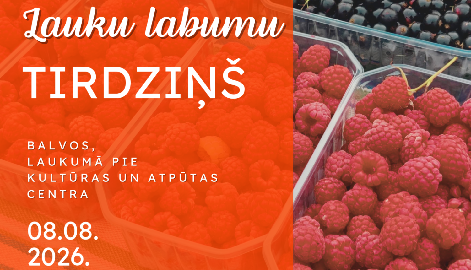 Afiša, kreisajā pusē redzams oranžs informatīvs teksts, labajā pusē ogu foto, priekšplānā aveņu trauciņi, tālāk upenes.