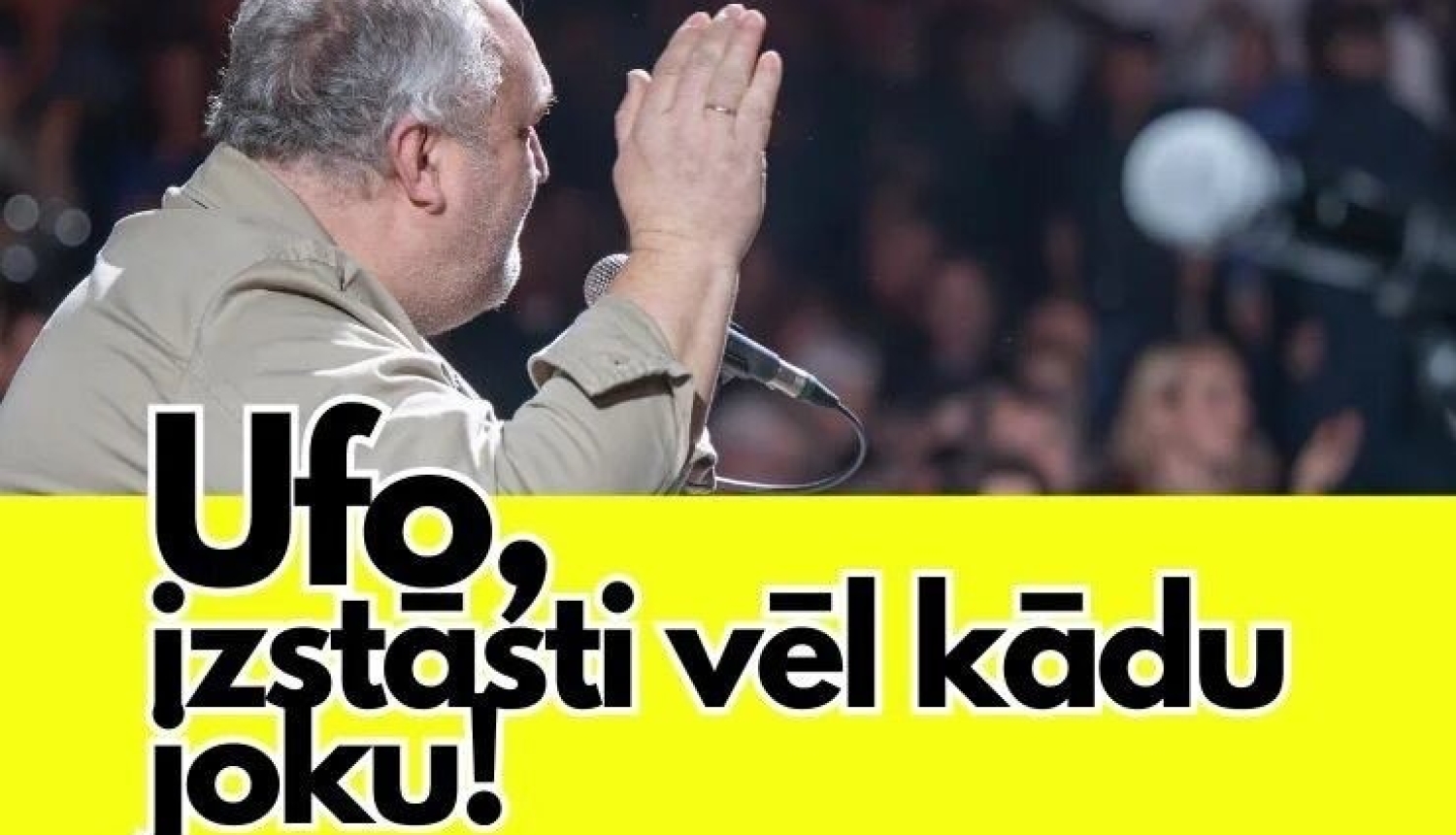 Ufo, izstāsti vēl kādu joku