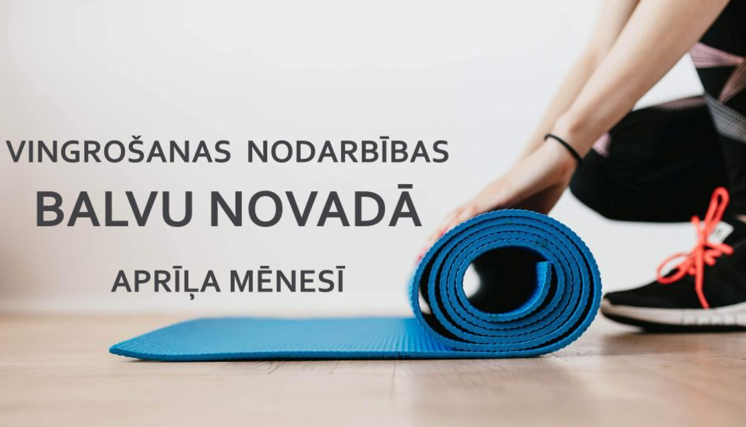 Vingrošanas nodarbības aprīļa mēnesī