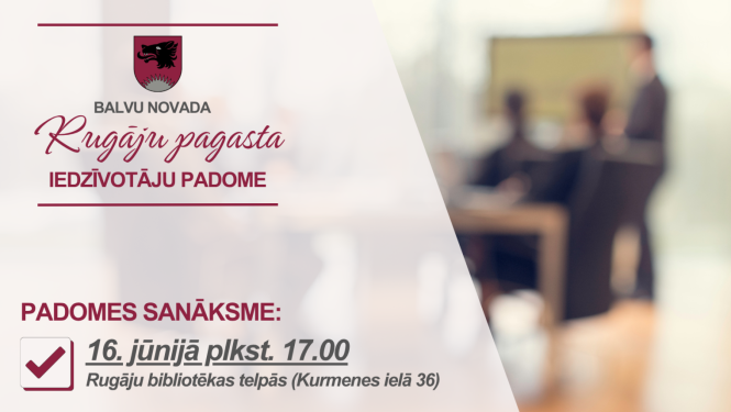 Paziņojums par iedzīvotāju padomes sanāksmi Rugājos, fonā redzami cilvēki.