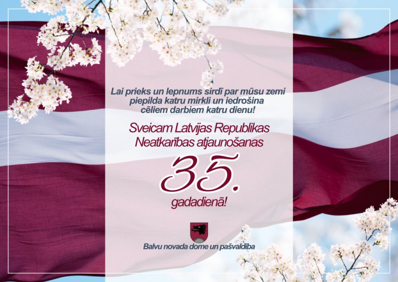 Sveicam Latvijas Republikas Neatkarības atjaunošanas 35. gadadienā!