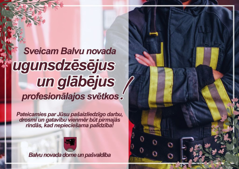 Sveicam Ugunsdzēsēju un glābēju dienā!