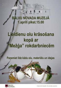 Uz pelēka fona redzamas trīs olas, kas aptītas ar dažādiem dabas materiāliem. Fonu papildina teksts: “Lieldienu olu krāsošanas darbnīca kopā ar "Mežģa" rokdarbniecēm. 