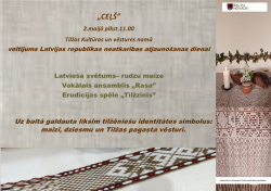 Pasākuma plakāts, kas aicina 2. maijā uz kultūras pasākumu Tilžā. Labajā pusē attēlots dekorēts galds ar sveci, maizi un ziediem, bet apakšā – rakstains auduma celiņš. Plakāts veltīts Latvijas neatkarības atjaunošanas dienai.