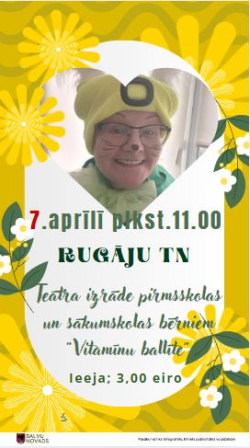 Uz dzeltena fona redzami balti un dzelteni ziedi ar zaļām lapiņām. Attēlā ievietota sirsniņas formas bilde ar sievieti, kurai seja apgleznota kā zaķim. Attēlā iekļauts teksts: Teātra izrāde "Vitamīnu ballīte".