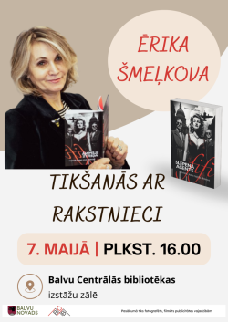 Attēlā redzama sieviete ar gaišiem matiem, kura rokās tur grāmatu. Attēla labajā malā novietota vēl viena tā pati grāmata. Fons ir gaišs un neitrāls, izceļot galveno tēlu un grāmatas. Uz attēla redzamais teksts aicina uz tikšanos ar rakstnieci Ērika Šmeļkova.