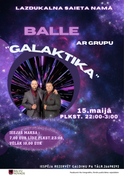 Plakāts par balli “Galaktika” Lazdukalna saieta namā: kosmosa fons ar zvaigznēm, centrā divi vīrieši uzvalkos. Norādīts datums 15. maijs, laiks 22:00–3:00 un ieejas maksa.